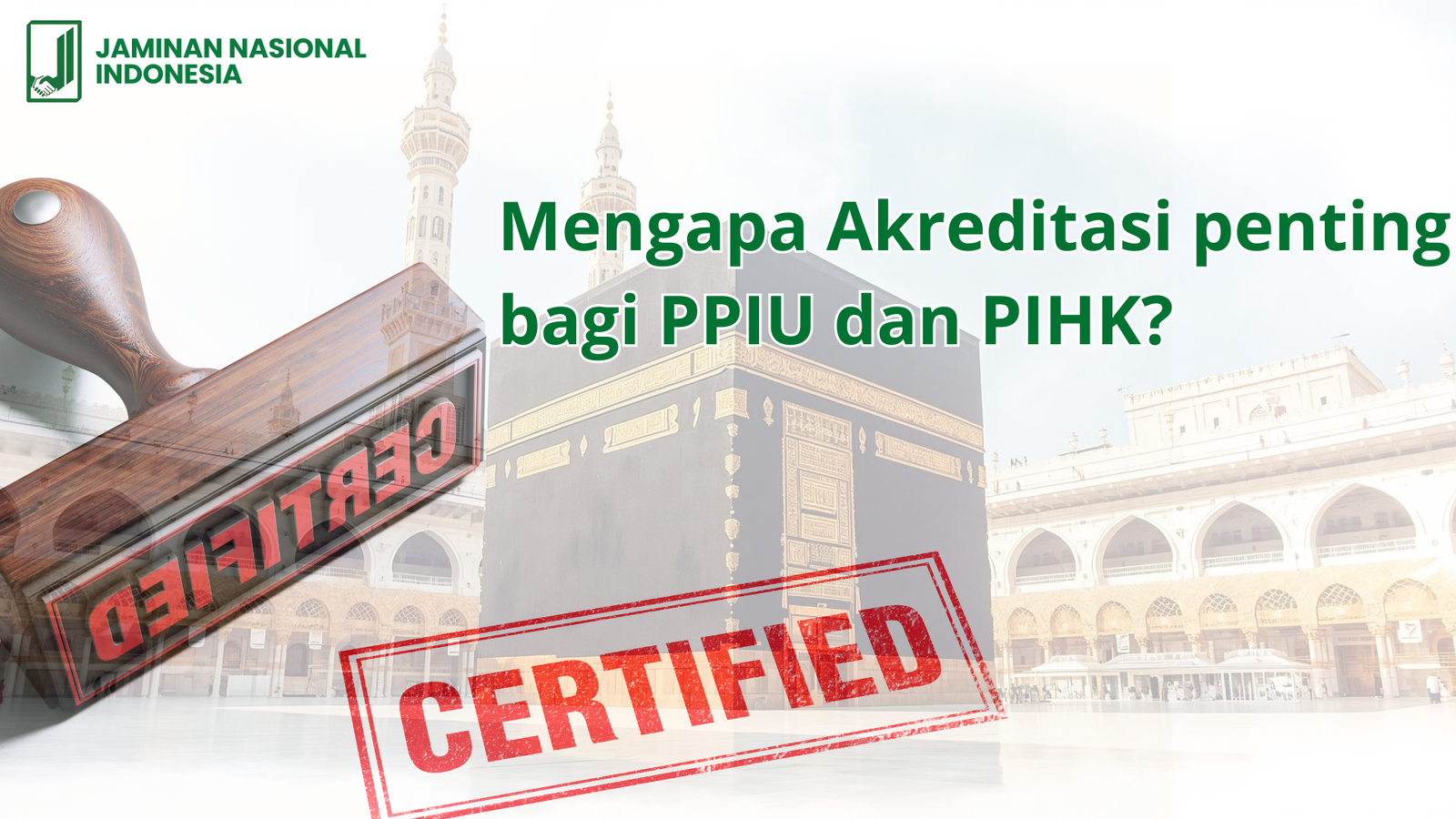Mengapa Akreditasi penting bagi PPIU dan PIHK?